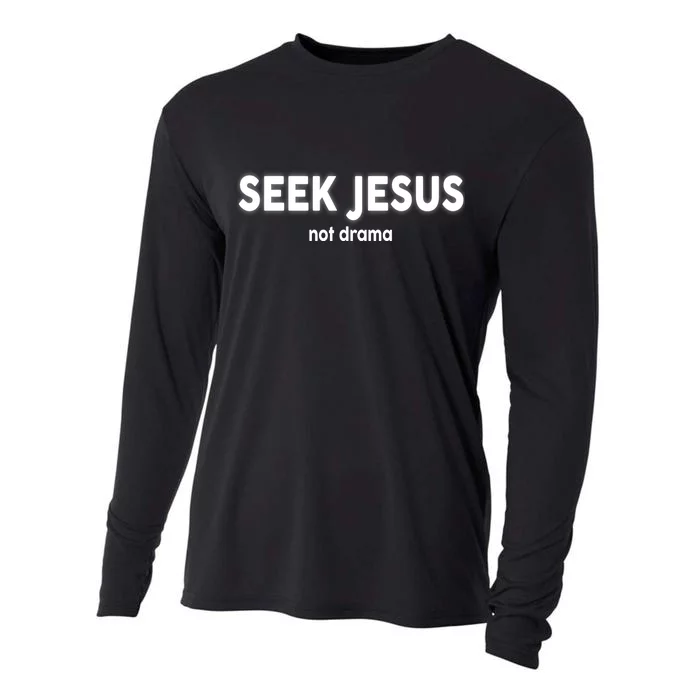 Seek Jesus Not Drama Cooling Performance Long Sleeve Crew