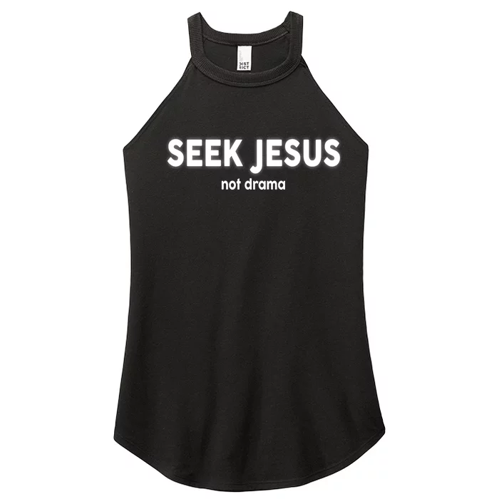 Seek Jesus Not Drama Women’s Perfect Tri Rocker Tank