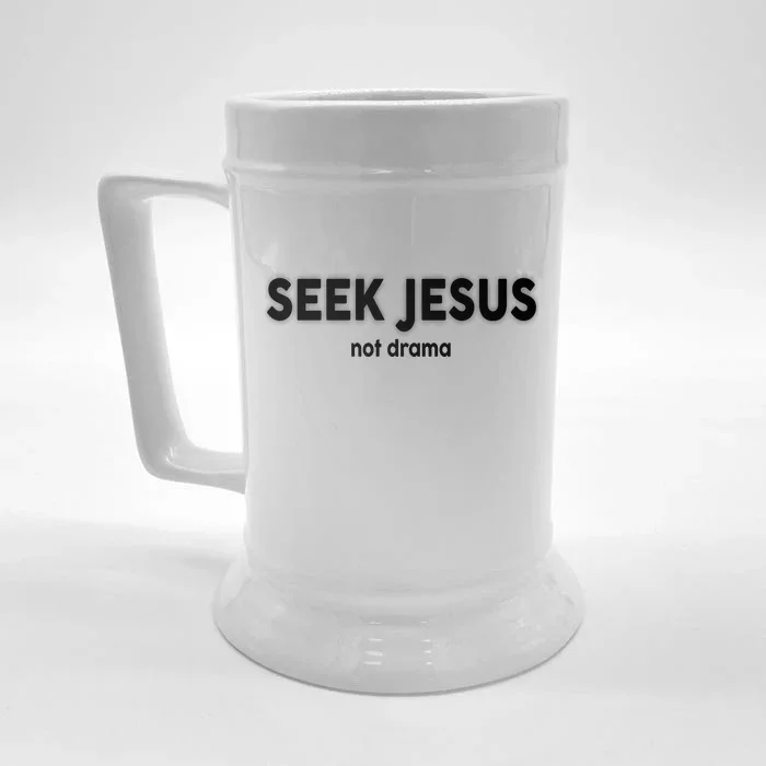 Seek Jesus Not Drama Front & Back Beer Stein