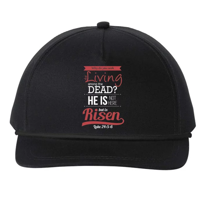 Seek Living Among Dead He Is Risen Jesus Snapback Five-Panel Rope Hat