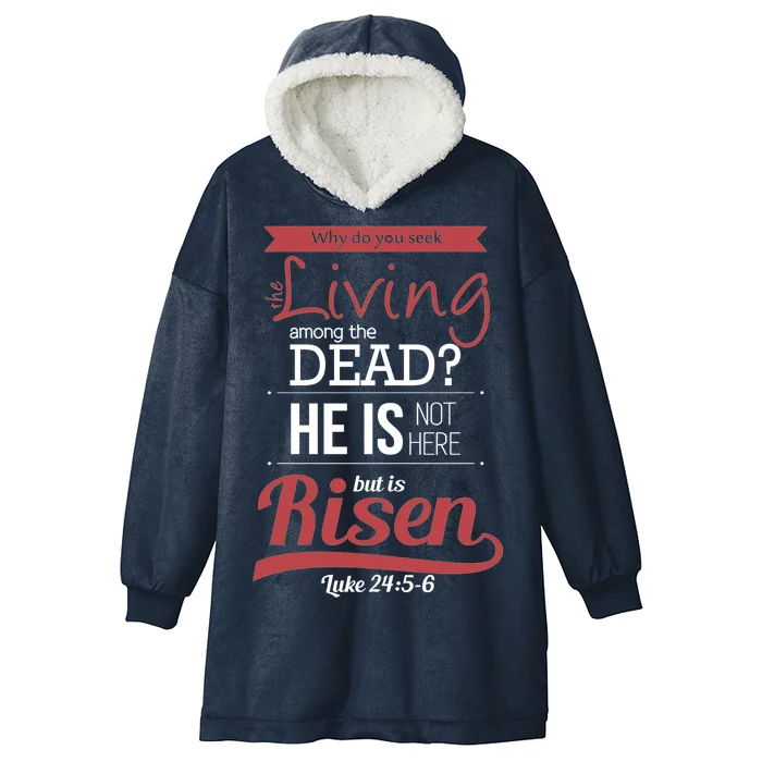 Seek Living Among Dead He Is Risen Jesus Hooded Wearable Blanket