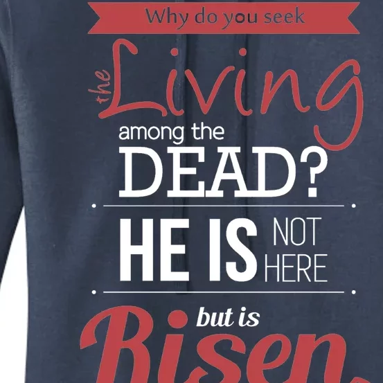 Seek Living Among Dead He Is Risen Jesus Women's Pullover Hoodie