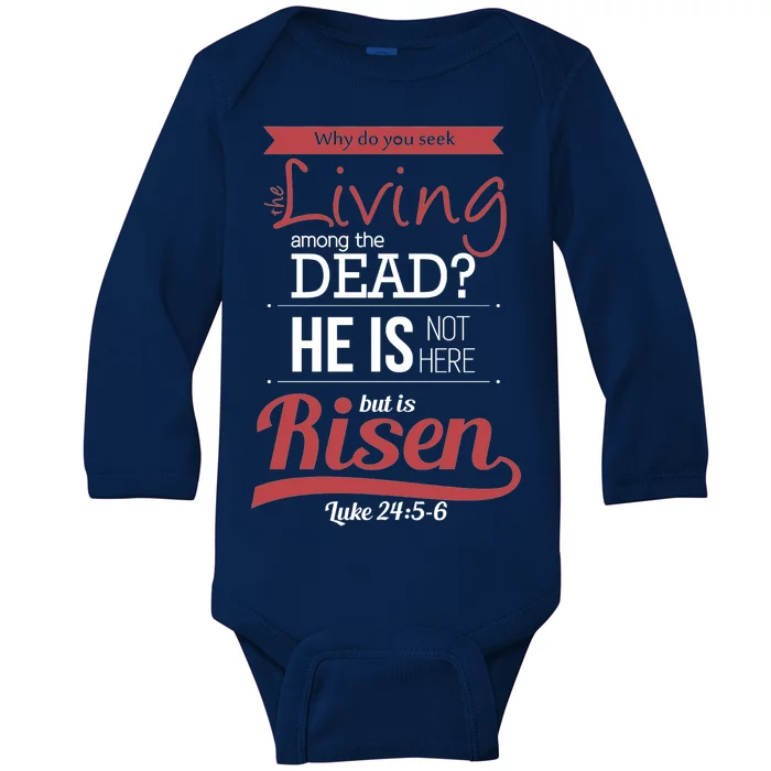 Seek Living Among Dead He Is Risen Jesus Baby Long Sleeve Bodysuit