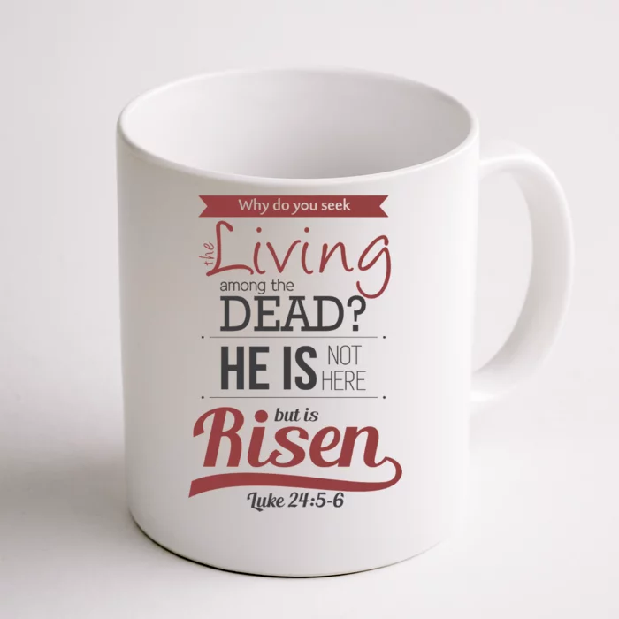 https://images3.teeshirtpalace.com/images/productImages/seek-living-among-dead-he-is-risen-jesus--white-cfm-back.webp?width=700