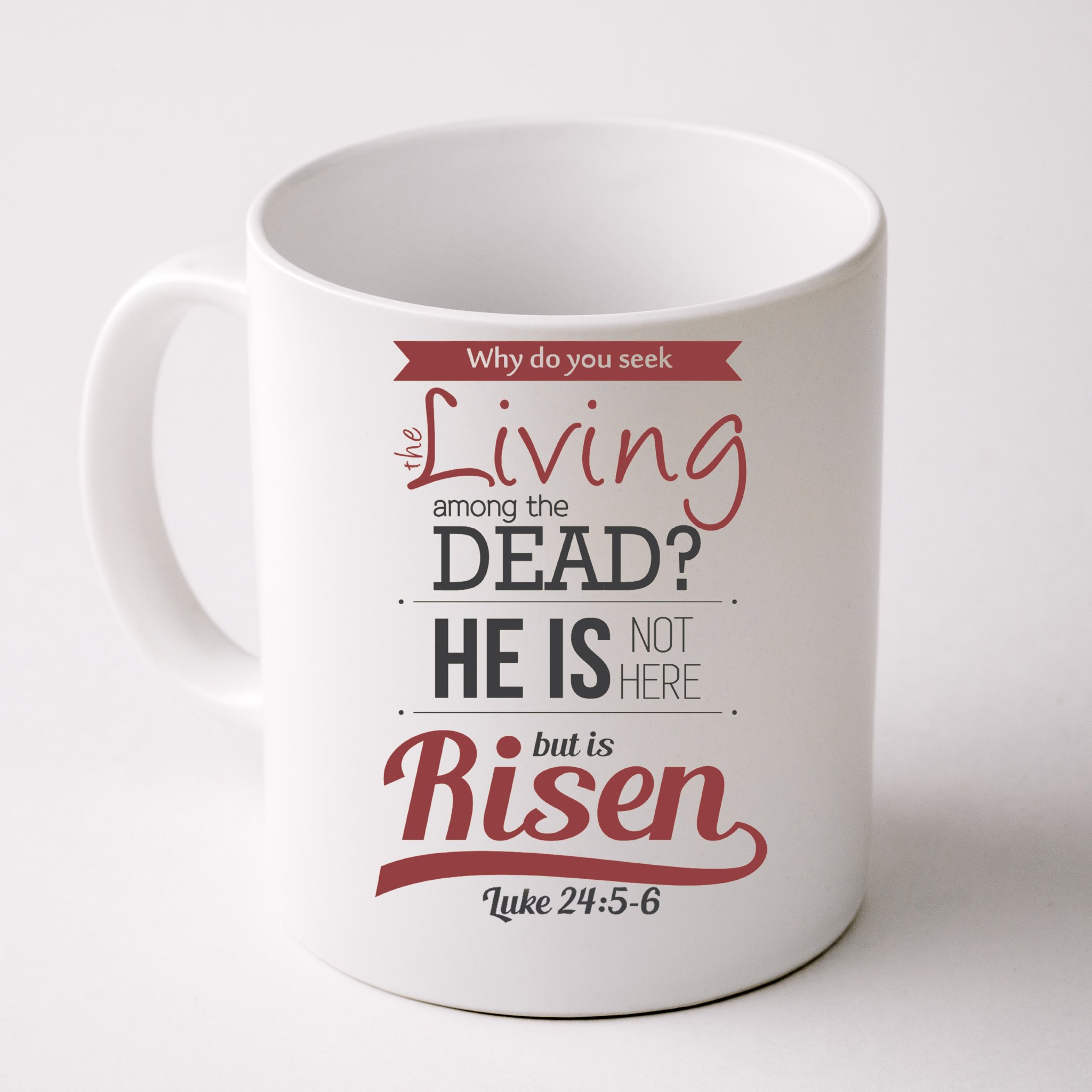 https://images3.teeshirtpalace.com/images/productImages/seek-living-among-dead-he-is-risen-jesus--white-cfm-front.jpg