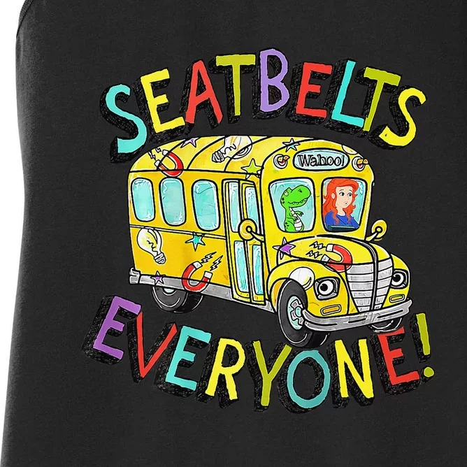 Seatbelts Everyone Funny Magic School Bus Driver Job Pride Women's Racerback Tank