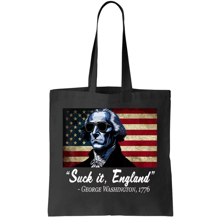 SUCKIT ENGLAND Funny 4th Of July George Washington 1776 Tote Bag