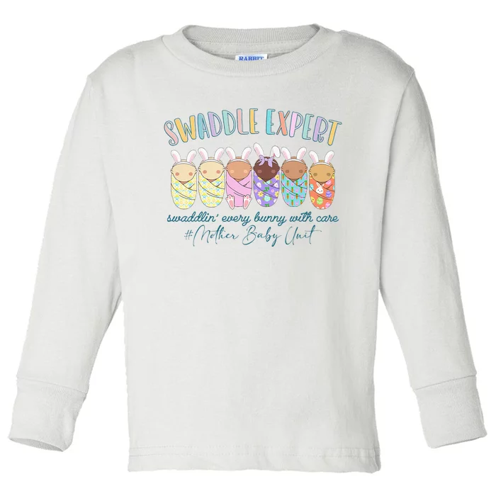 Swaddler Expert Funny Mother Baby Nurse Bunny Easter Day Toddler Long Sleeve Shirt