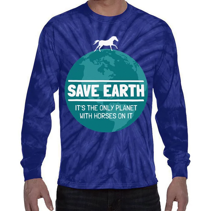 Save Earth Funny Horse Earth Day Nature Lover Tie-Dye Long Sleeve Shirt