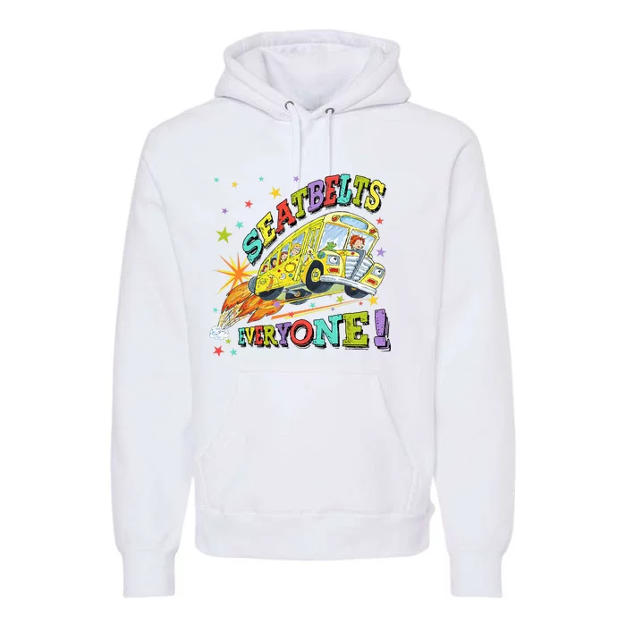 Seatbelts Everyone Funny Magic School Bus Driver Job Pride Premium Hoodie