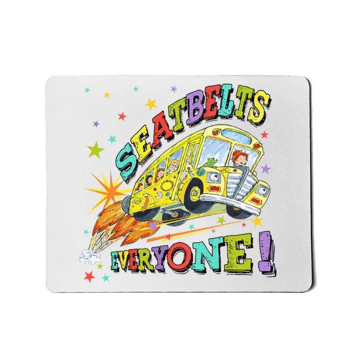 Seatbelts Everyone Funny Magic School Bus Driver Job Pride Mousepad