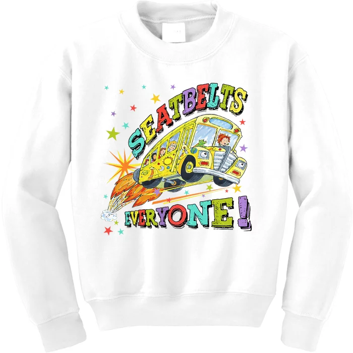 Seatbelts Everyone Funny Magic School Bus Driver Job Pride Kids Sweatshirt