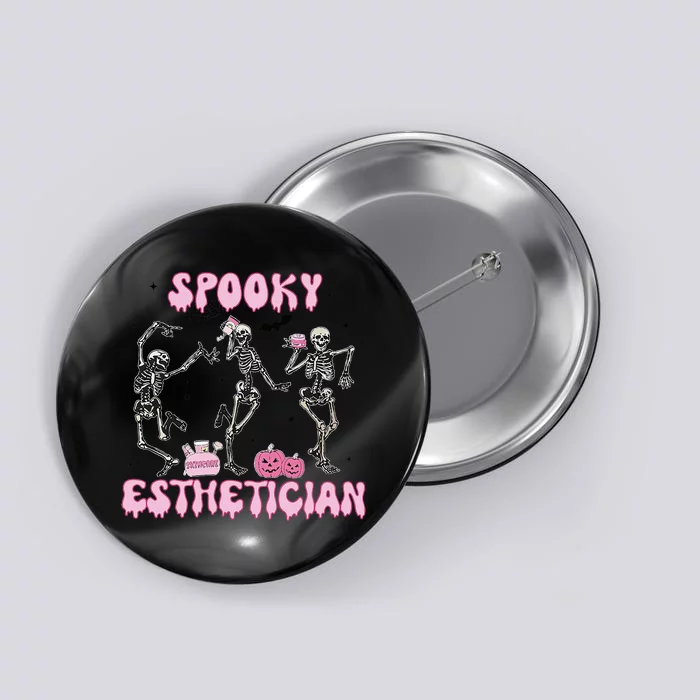 Spooky Esthetician Halloween Skeleton Skin Therapist Case Button