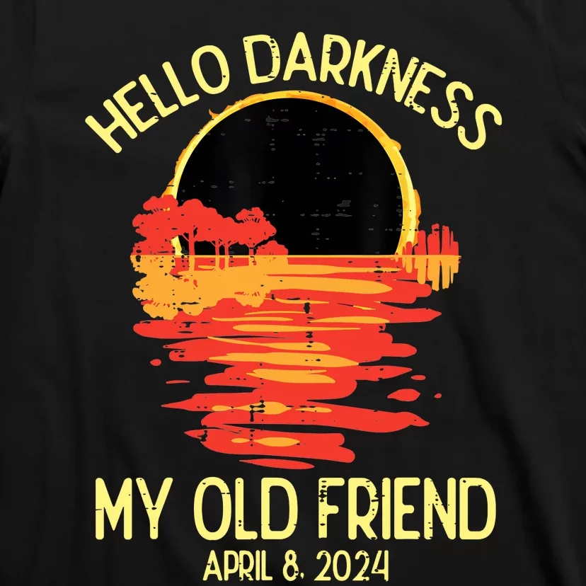 Solar Eclipse Hello Darkness Old Friend 2024 T-Shirt