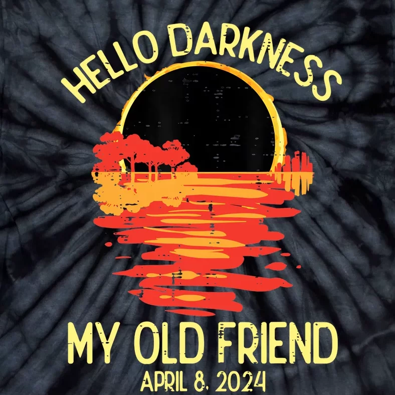 Solar Eclipse Hello Darkness Old Friend 2024 Tie-Dye T-Shirt