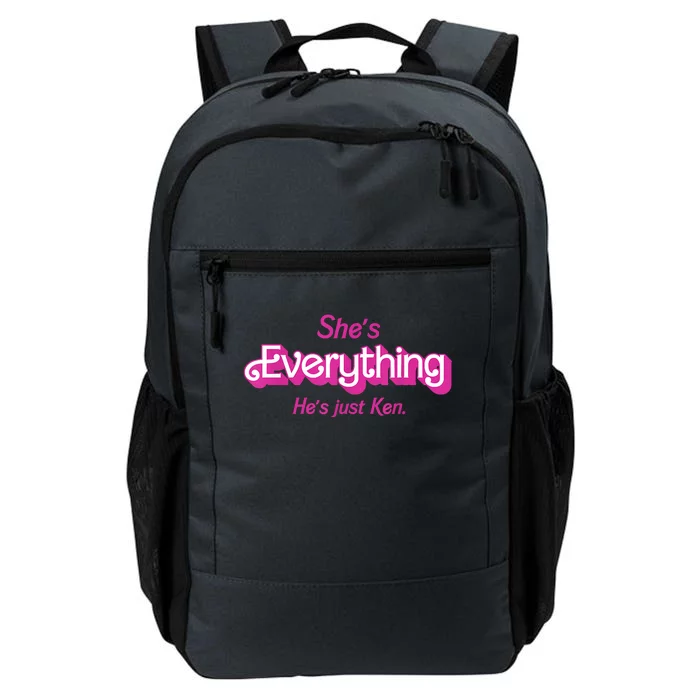 Shes Everything Hes Just Ken Funny Daily Commute Backpack