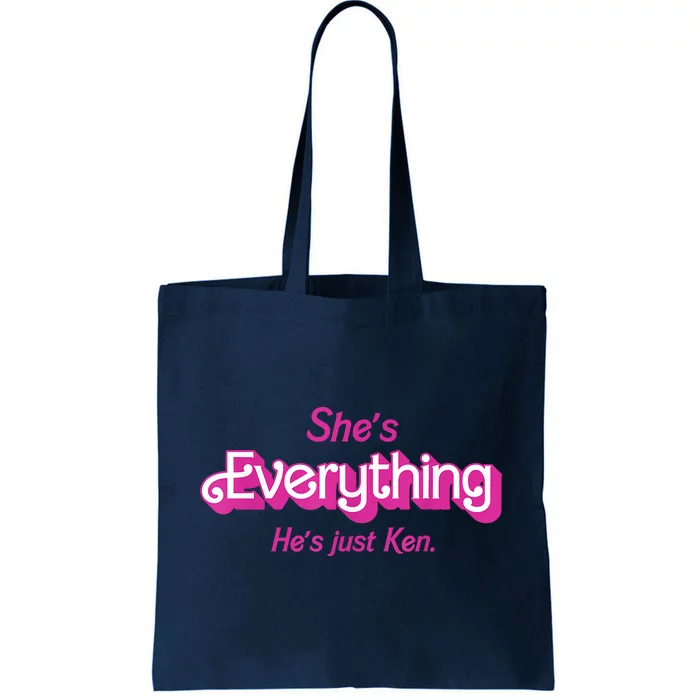 Shes Everything Hes Just Ken Funny Tote Bag