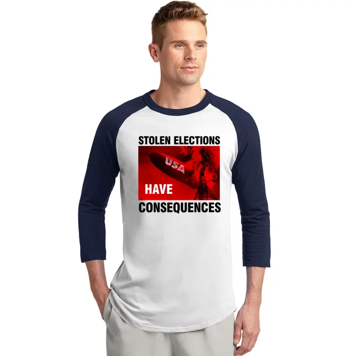 Stolen Elections Have Consequences Baseball Sleeve Shirt