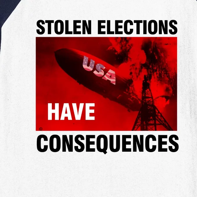 Stolen Elections Have Consequences Baseball Sleeve Shirt