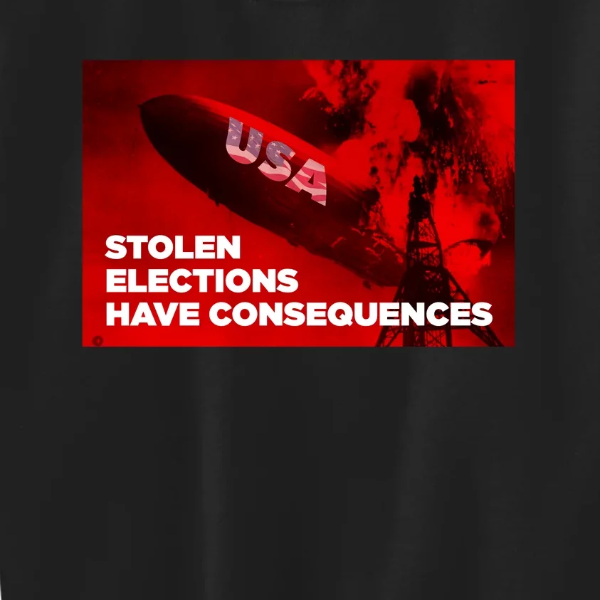 Stolen Elections Have Consequences Kids Sweatshirt