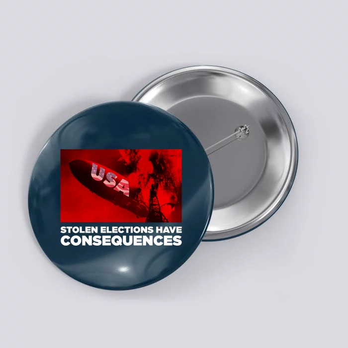 Stolen Elections Have Consequences Button