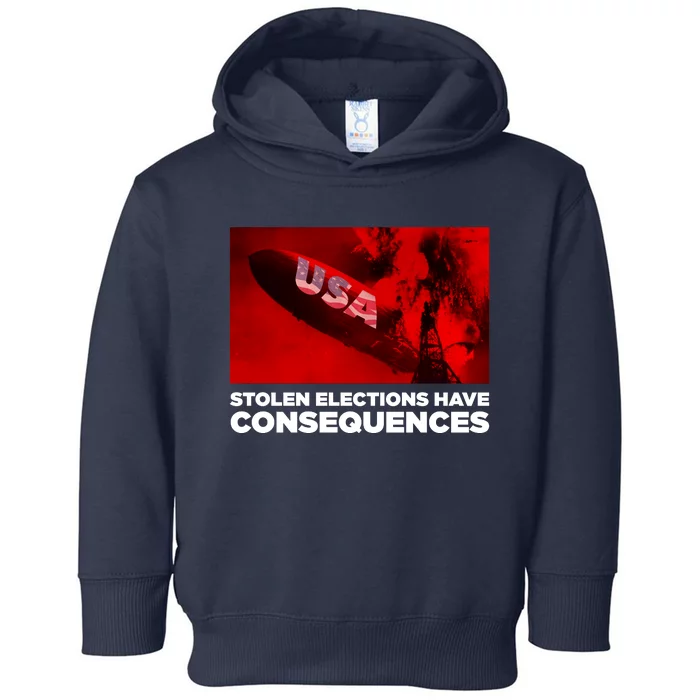 Stolen Elections Have Consequences Toddler Hoodie