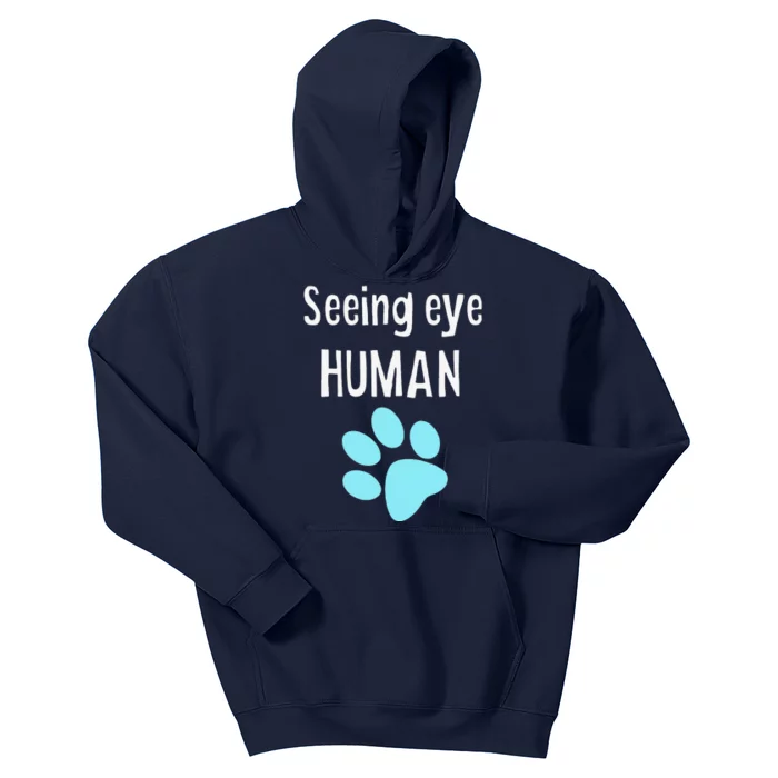 Seeing Eye Human Funny Dog Owner Kids Hoodie