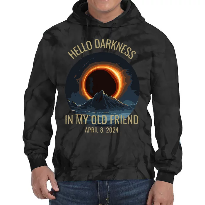 Solar Eclipse Hello Darkness My Old Friend Funny Tie Dye Hoodie