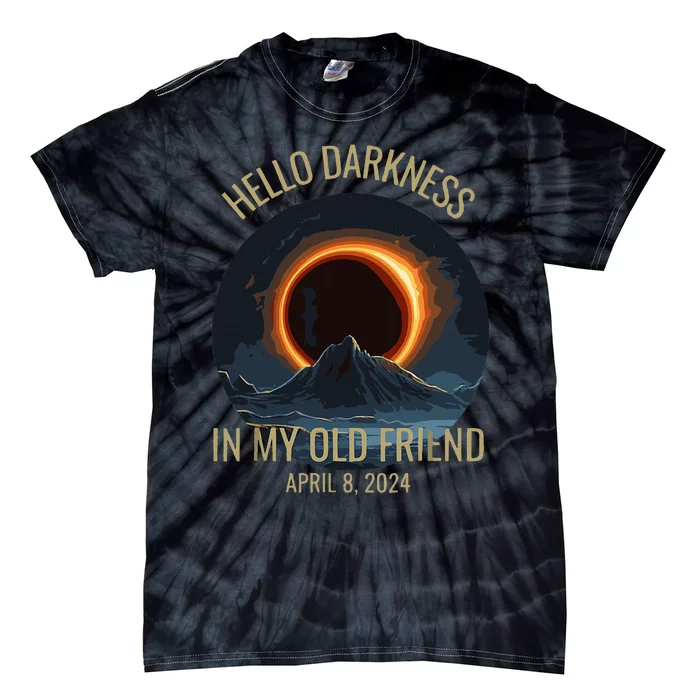 Solar Eclipse Hello Darkness My Old Friend Funny Tie-Dye T-Shirt