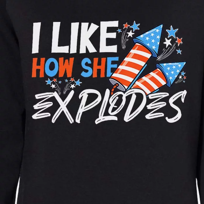 She Explodes He Bangs Funny 4th Of July Womens California Wash Sweatshirt