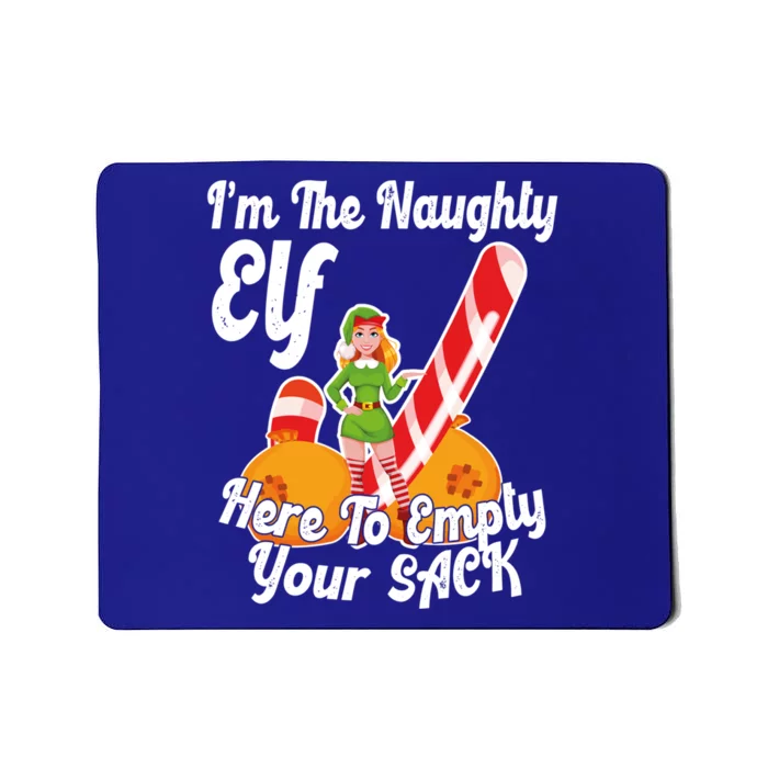 Sexy Elf Here Empty Your Sack Rude Naughty Christmas Candy Meaningful Gift Mousepad