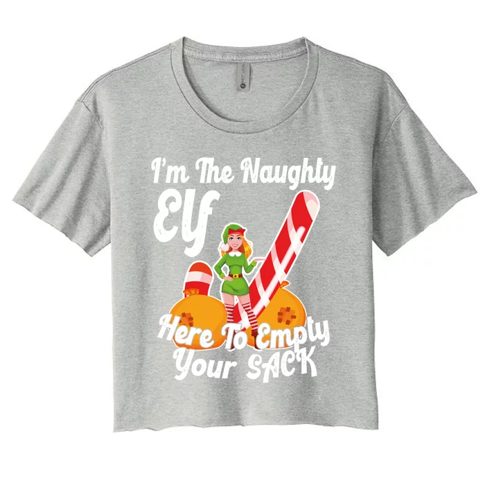 Sexy Elf Here Empty Your Sack Rude Naughty Christmas Candy Meaningful Gift Women's Crop Top Tee