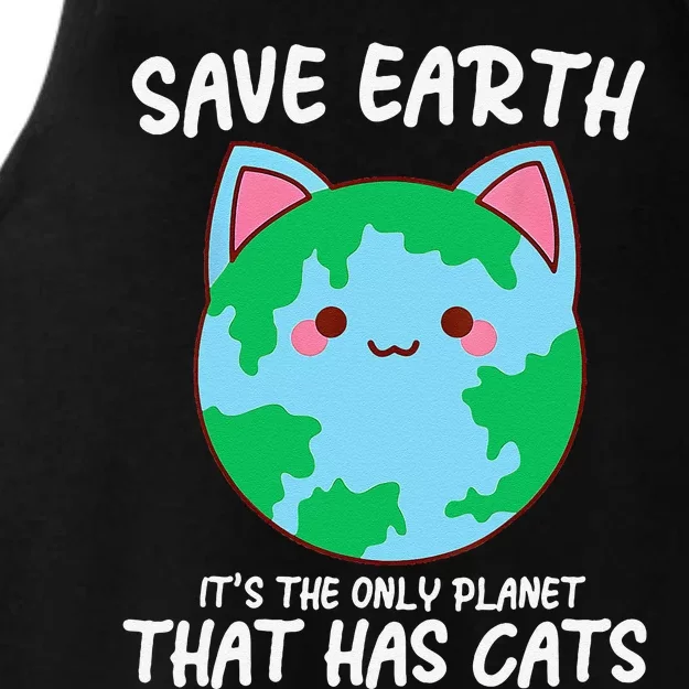 Save Earth ItS The Only Planet That Has Cats Earth Day Ladies Tri-Blend Wicking Tank