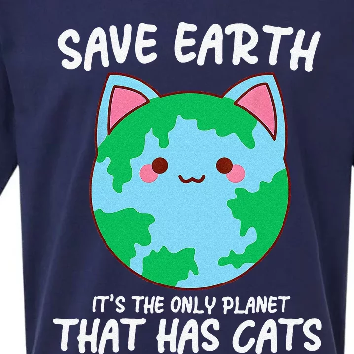 Save Earth ItS The Only Planet That Has Cats Earth Day Sueded Cloud Jersey T-Shirt