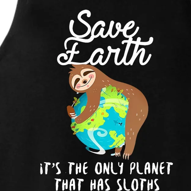 Save Earth ItS The Only Planet That Has Sloths Earth Day Ladies Tri-Blend Wicking Tank