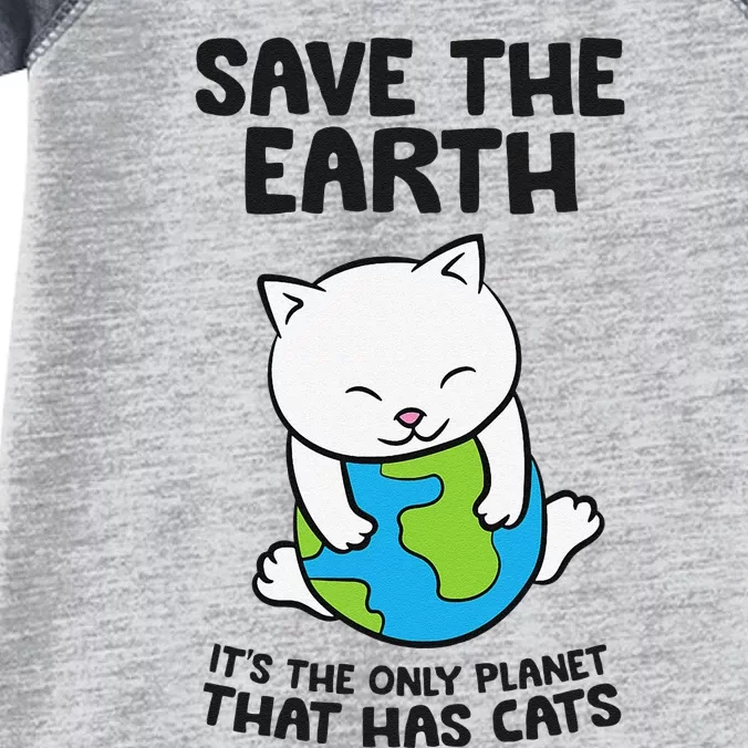 Save Earth It's The Only Planet That Has Cats Infant Baby Jersey Bodysuit