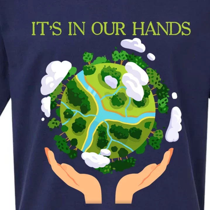 Save Earth It's In Our Hand Happy Earth Day Meaningful Gift Sueded Cloud Jersey T-Shirt