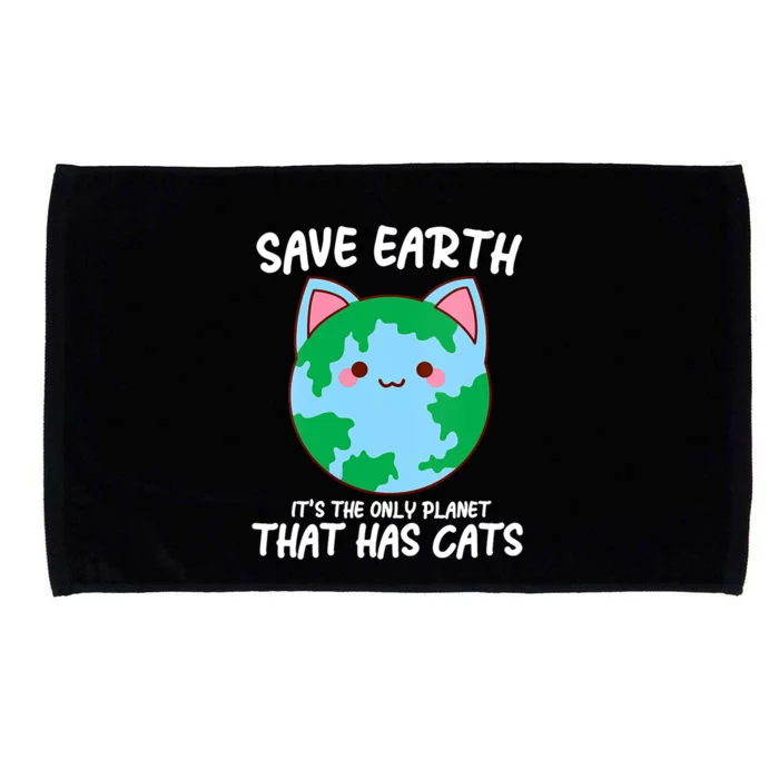 Save Earth It's The Only Planet That Has Cats Earth Day Gift Microfiber Hand Towel