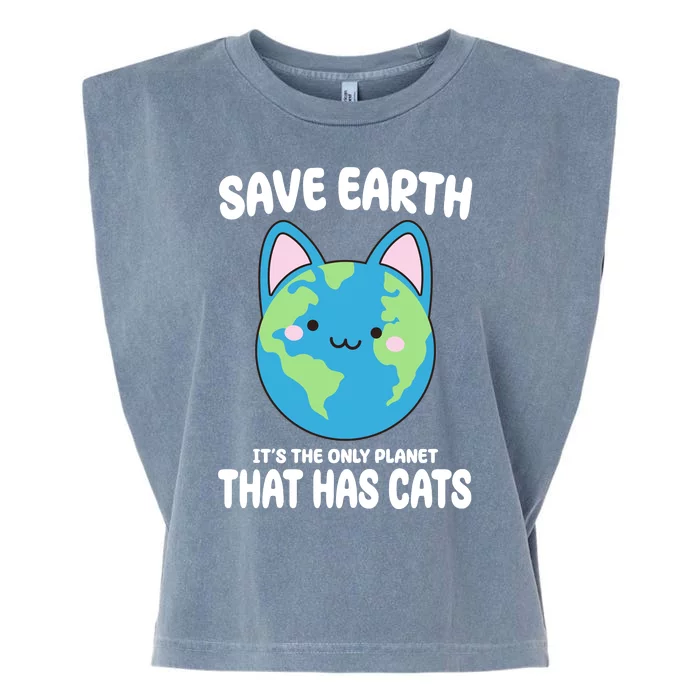 Save Earth It's The Only Planet That Has Cats Funny Cute Garment-Dyed Women's Muscle Tee