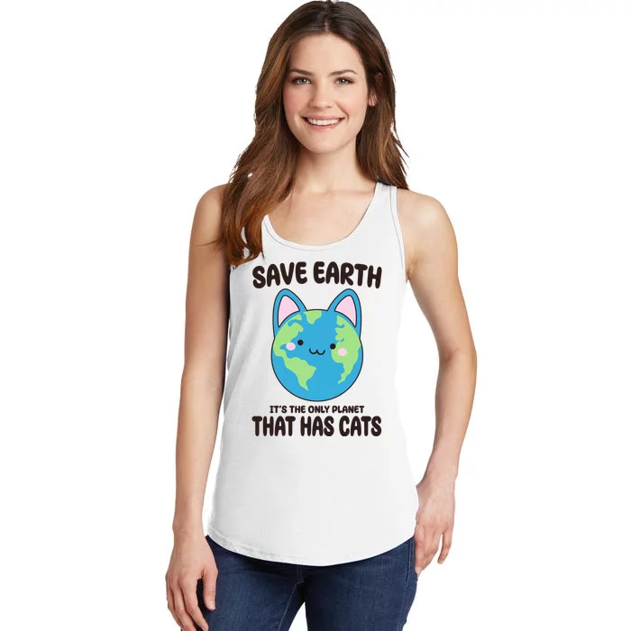 Save Earth It's The Only Planet That Has Cats Funny Cute Ladies Essential Tank