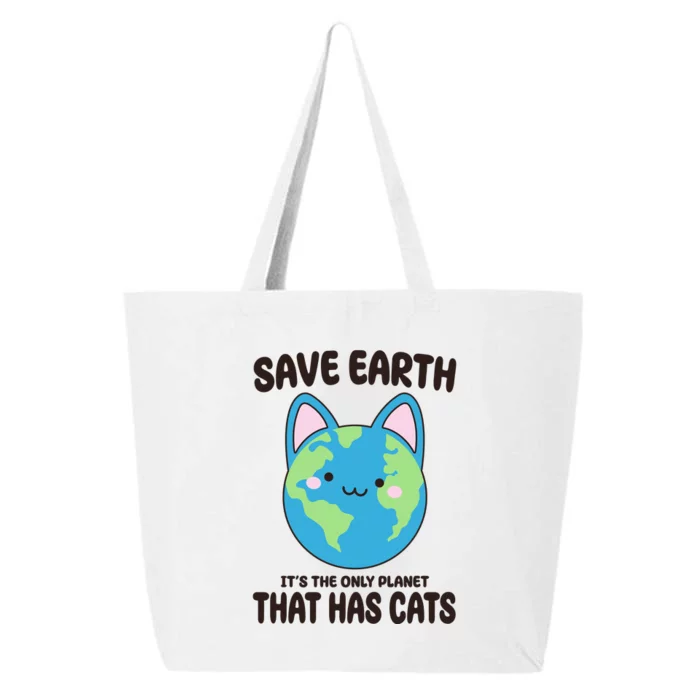 Save Earth It's The Only Planet That Has Cats Funny Cute 25L Jumbo Tote