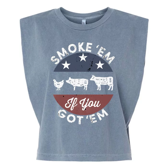 Smoke Em If you Got Em Meat Barbeque Vintage Garment-Dyed Women's Muscle Tee