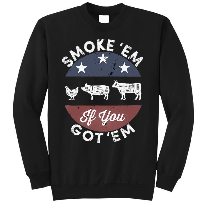 Smoke Em If You Got Em Meat Barbeque Vintage Sweatshirt