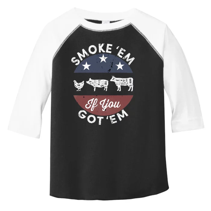 Smoke Em If You Got Em Meat Barbeque Vintage Toddler Fine Jersey T-Shirt