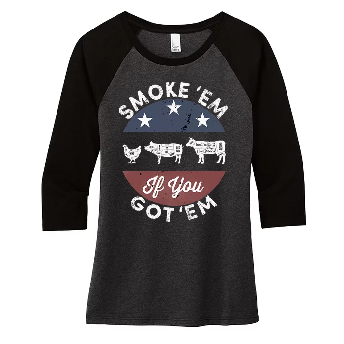 Smoke Em If You Got Em Meat Barbeque Vintage Women's Tri-Blend 3/4-Sleeve Raglan Shirt