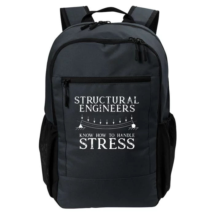 Structural Engineers Know How To Handle Stress Joke Daily Commute Backpack