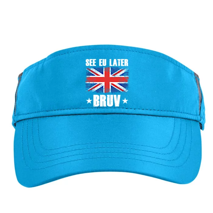 See Eu Later Europe Brexit England Uk United Kingdom Gift Adult Drive Performance Visor