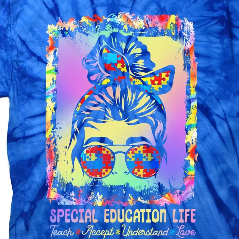 Special Education Life Sped Teach Accept Understand Autism Great Gift Tie-Dye T-Shirt