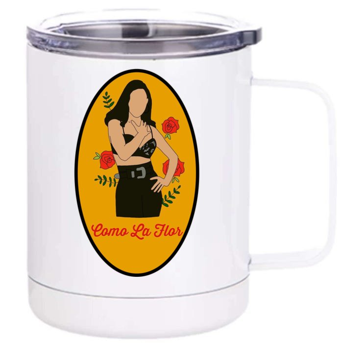 Selenas Quintanilla Como La Flor Front & Back 12oz Stainless Steel Tumbler Cup