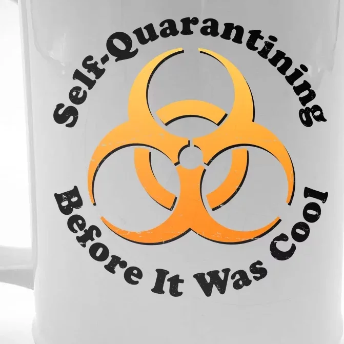 Self Quarantining Before It Was Cool Biohazard Front & Back Beer Stein